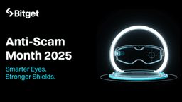 Bitget Launches Second Year of Anti-Scam Month Campaign to Fight Growing Cyber Fraud