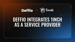 Deffio Integrates 1inch to Redefine Multichain Swaps and Bridge Experience in Non-Custodial Wallets