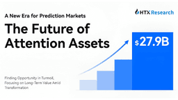 HTX Research Releases New Report on Prediction Markets: From Structural Constraints to the Future of Attention-Based Financial Infrastructure