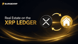 SurgeXRP Expands XRP Ledger’s Push Into Real-World Asset Tokenization With Global Real Estate Infrastructure Powered By SGP Token