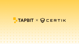 Tapbit Reinforces Transparency With Proof of Reserves and Independent Security Validation by CertiK