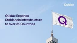 Nigeria's First SEC-Licensed Exchange, Quidax, Expands Stablecoin Infrastructure to Over 21 Countries