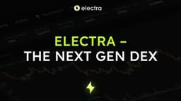Electra Trade: Wall Street-Grade DEX – With Full Asset Control