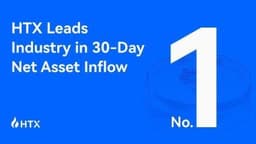 HTX Takes the Crown for the Most Net Inflows of $583.7M Over the Past 30 Days