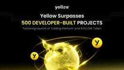 Yellow Surpasses 500 Developer-Built Projects Following Launch of Trading Platform and $YELLOW Token