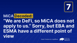 'We Are DeFi, so MiCA Does Not Apply to Us.' Sorry, but EBA and ESMA Have a Different Point of View