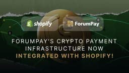 ForumPay Brings Crypto Payments to Shopify Merchants